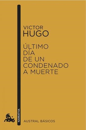 ÚLTIMO DÍA DE UN CONDENADO A MUERTE | 9788408150503 | HUGO, VICTOR