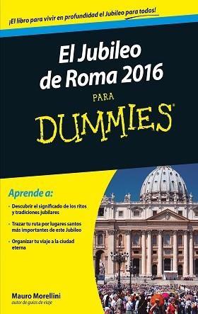 JUBILEO DE ROMA 2016 PARA DUMMIES | 9788432902666 | MORELLINI, MAURO / BOIOCCHI, MAURIZIO