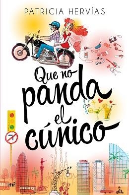 QUE NO PANDA EL CÚNICO | 9788427042261 | HERVÍAS, PATRICIA