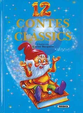 12 CONTES CLASSICS 1637 | 9788430547074 | SUSAETA, EQUIP