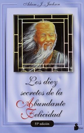DIEZ SECRETOS DE LA ABUNDANTE FELICIDAD, LOS | 9788478082049 | JACKSON, ADAM