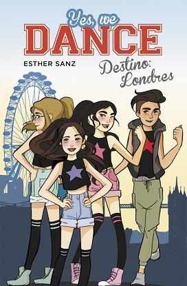 DESTINO LONDRES (YES WE DANCE 2) | 9788490434437 | SANZ, ESTHER