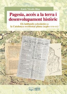 PAGESIA, ACCÉS A LA TERRA I DESENVOLUPAMENT HISTÒRIC | 9788499757001 | VICEDO RIUS, ENRIC
