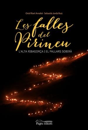 LES FALLES DEL PIRINEU | 9788499757056 | RIART ARNALOT, ORIOL / JORDÀ RUIZ, SEBASTIÀ