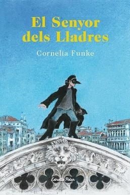 SENYOR DELS LLADRES | 9788490573464 | FUNKE, CORNELIA