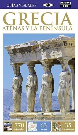 GRECIA. ATENAS Y LA PENÍNSULA (GUÍAS VISUALES 2015) | 9788403506640 | VV.AA.