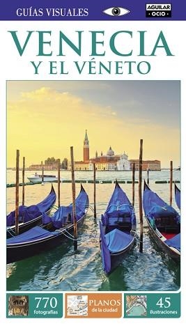 VENECIA Y EL VÉNETO (GUÍAS VISUALES 2015) | 9788403507388