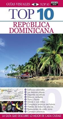 REPÚBLICA DOMINICANA (GUÍAS VISUALES TOP 10 2015) | 9788403508972 | VV. AA.