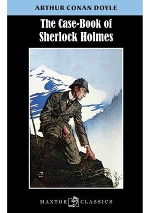 THE CASE BOOK OF SHERLOCK HOLMES | 9788490019351 | CONAN DOYLE, ARTHUR