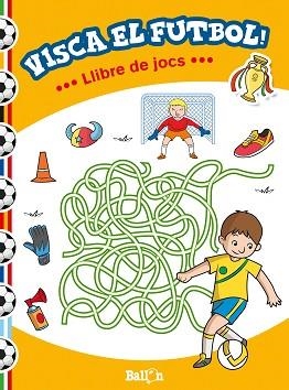 VISCA EL FUTBOL! - LLIBRE DE JOCS | 9789463072311 | BALLON
