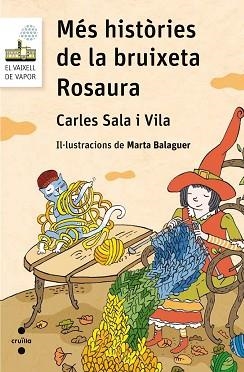 MÉS HISTÒRIES DE LA BRUIXETA ROSAURA | 9788466139830 | SALA I VILA, CARLES