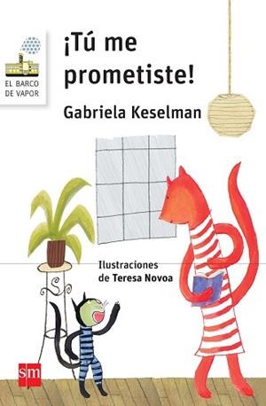 ¡TU ME PROMETISTE! | 9788467579857 | KESELMAN, GABRIELA/ NOVOA MARTINEZ, TERESA