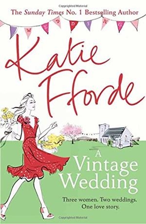 A VINTAGE WEDDING | 9780099579281 | FFORDE KATIE