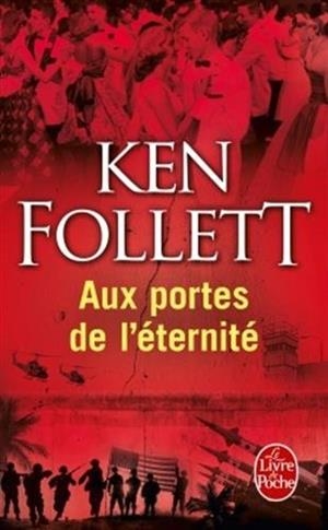 AUX PORTES DE L'ÉTERNITÉ | 9782253125976 | FOLLET KEN
