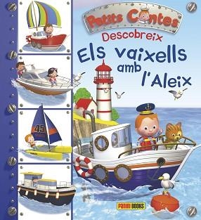 PETITS CONTES DESCOBREIX ELS VAIXELLS AMB L'ALEIX | 9788490943793 | AA.VV.