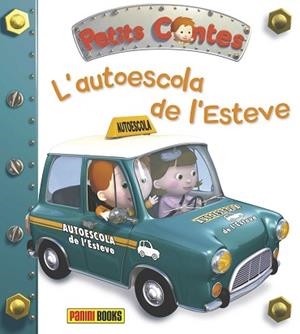 PETIS CONTES. L'AUTOESCOLA DE L'ESTEVE | 9788490943977 | NATHALIE BÉLINEAU