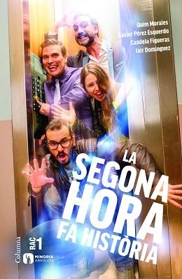 LA SEGONA HORA FA HISTÒRIA | 9788466420594 | MORALES, QUIM / FIGUERAS SABATÉ, CANDELA / DOMÍNGUEZ TORREGROSA, JAIR / PÉREZ ESQUERDO, XAVIER