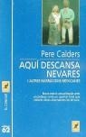 AQUI DESCANSA NEVARES I ALTRES NARRACIONS MEXICANES | 9788429742794 | CALDERS, PERE