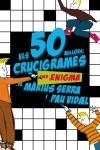 50 MILLORS CRUCIGRAMES AMB ENIGMA | 9788497870726 | SERRA MARIUS / VIDAL PAU