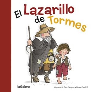 EL LAZARILLO DE TORMES | 9788424657666 | CAMPOY, ANA (ADAPT.)/CALAFELL, ROSER (IL·L.)