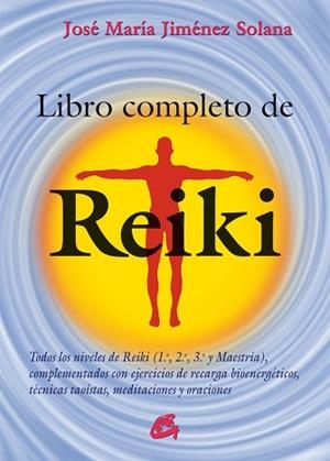 LIBRO COMPLETO DE REIKI | 9788484455486 | JOSE MARIA JIMENEZ SOLANA