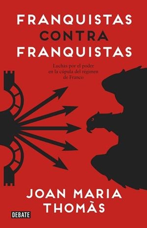 FRANQUISTAS CONTRA FRANQUISTAS | 9788499925561 | THOMÀS,JOAN MARIA