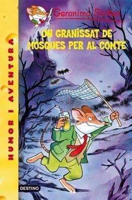GERONIMO STILTON: UN GRANISSAT DE MOSQUES PER AL CONTE (Nº38) | 9788492671724 | STILTON, GERONIMO