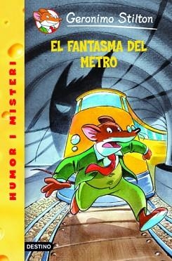 GERONIMO STILTON: EL FANTASMA DEL METRO (Nº12) | 9788492671328 | STILTON, GERONIMO