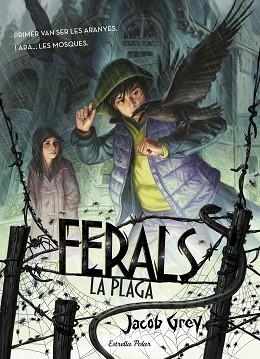 FERALS. LA PLAGA | 9788416522491 | GREY, JACOB