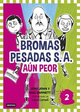 BROMAS PESADAS S.A.2. AÚN PEOR | 9788408155362 | JOHN, JORY / BARNETT, MAC