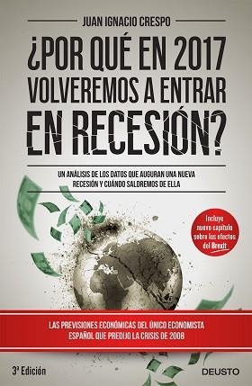 ¿POR QUÉ EN 2017 VOLVEREMOS A ENTRAR EN RECESIÓN? | 9788423425365 | CRESPO CARRILLO, JUAN IGNACIO