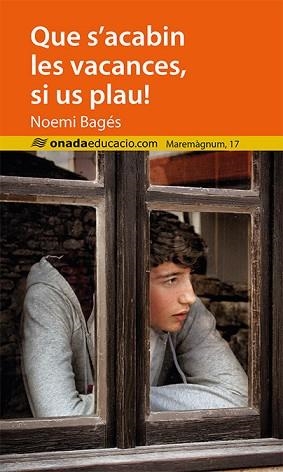 QUE S?ACABIN LES VACANCES, SI US PLAU! | 9788416505470 | BAGÉS FORTACÍN, NOEMI