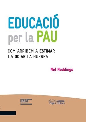 EDUCACIÓ PER LA PAU | 9788499757476 | NODDINGS, NEL