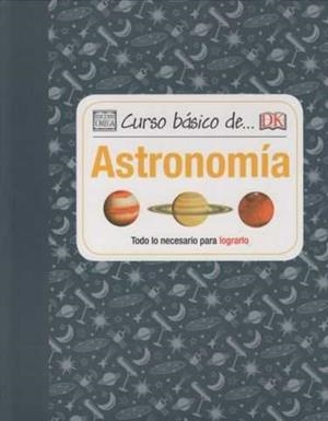 CURSO BÁSICO DE... ASTRONOMÍA | 9788428216289 | DINWIDDIE, ROBERT