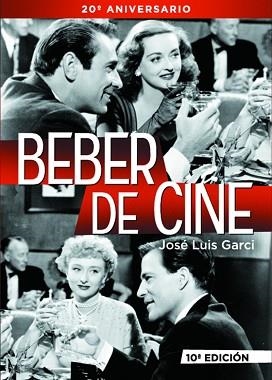 BEBER DE CINE | 9788415606345 | JOSÉ LUIS GARCI