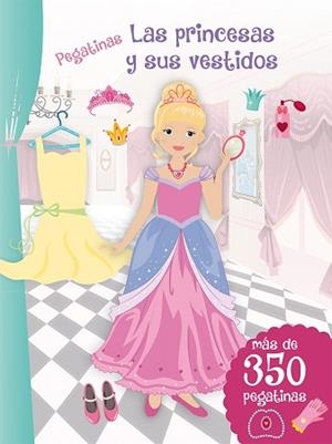 PEGATINAS - LAS PRINCESAS Y SUS VESTISOS | 9788416648108 | VARIOS