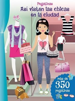 PEGATINAS - ASÍ VISTEN LAS CHICAS EN LA CIUDAD | 9788416648207 | VARIOS
