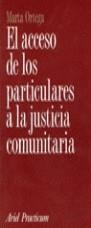ACCESO DE LOS PARTICULARES A LA JUSTICIA COMUNITARIA, EL | 9788434428492 | ORTEGA, MARTA