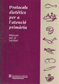 PROTOCOLS DIETETICS PER A L'ATENCIO PRIMARIA | 9788439319238 | VARIS