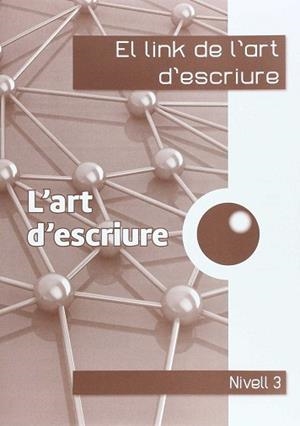 EL LINK DE L'ART D'ESCRIURE 3R. | 9788494401039 | CORTS ROVIRA, Mª TERESA / ANTIGA COMAS, TERESA
