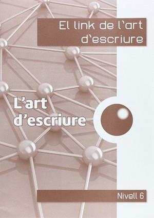 EL LINK DE L'ART D'ESCRIURE 6È. | 9788494401121 | CORTS ROVIRA, Mª TERESA / ANTIGA COMAS, TERESA