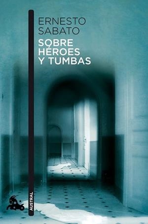 SOBRE HEROES Y TUMBAS | 9788432248337 | ERNESTO SABATO