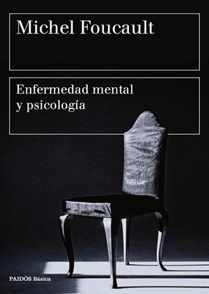 ENFERMEDAD MENTAL Y PSICOLOGÍA | 9788449332395 | FOUCAULT, MICHEL