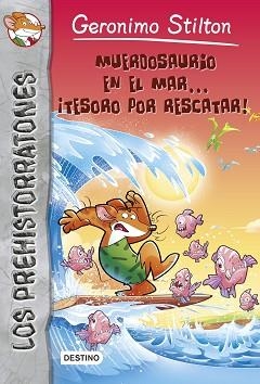 GS PREH 9. MUERDOSAURIO EN EL MAR | 9788408136866 | GERONIMO STILTON