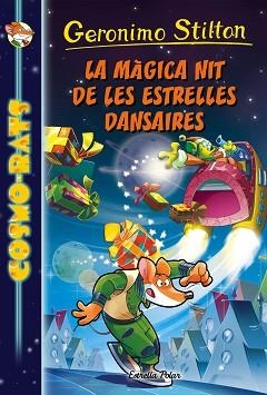 LA MÀGICA NIT DE LES ESTRELLES DANSAIRES | 9788491370178 | STILTON, GERONIMO