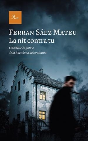 LA NIT CONTRA TU | 9788475886329 | SAEZ MATEU, FERRAN