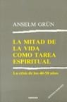 MITAD DE LA VIDA COMO TAREA ESPIRITUAL | 9788427708044 | GRÜN, ANSELM