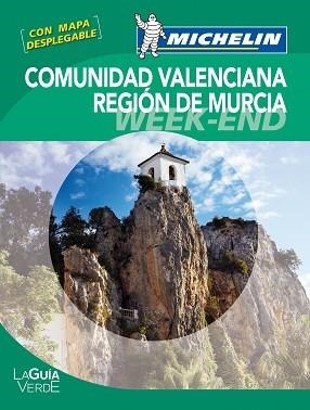COMUNIDAD VALENCIANA REGION MURCIA WEEKEND | 9782067167346 | VARIOS AUTORES