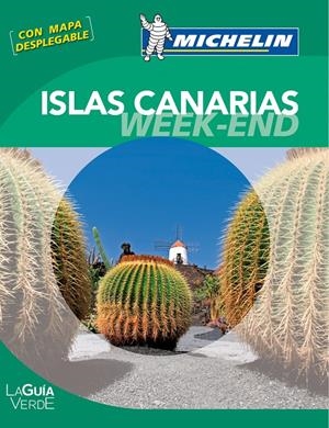 LA GUÍA VERDE WEEK-END CANARIAS | 9782067187337 | VARIOS AUTORES