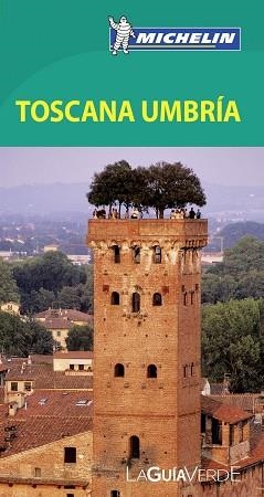 TOSCANA UMBRIA 4520 LA GUÍA VERDE | 9782067187016 | VARIOS AUTORES